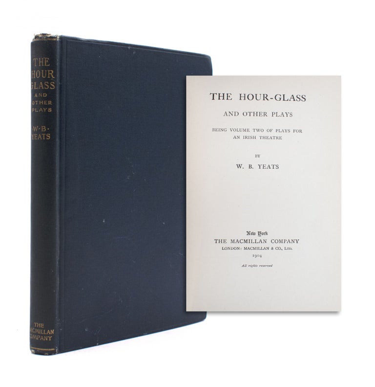 Item #329947 The Hour-Glass and Other Plays. William Butler Yeats.