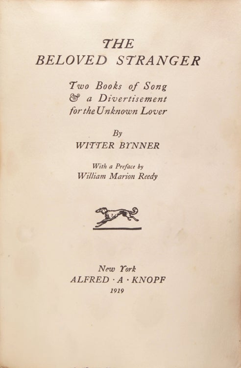 THE BELOVED STRANGER. With a Preface by William Marion Reedy