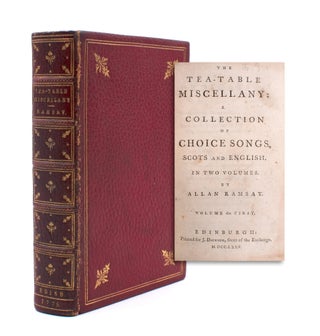 Item #332625 The Tea-Table Miscellany: A Collection of Choice Songs , Scots and English. Allan...