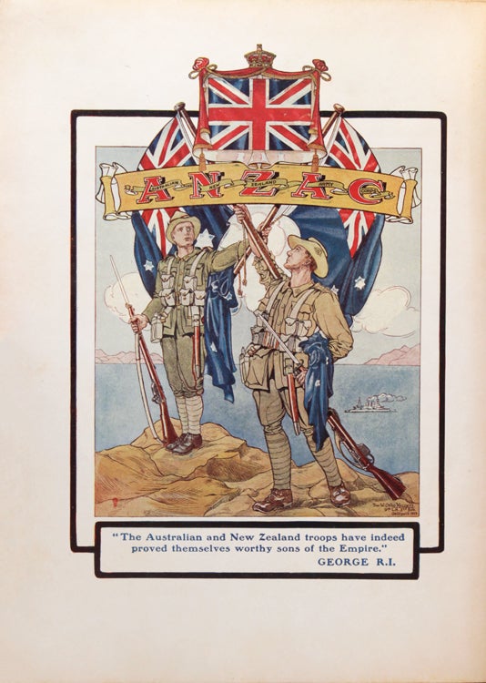 The Anzac Book. Written and illustrated in Gallipoli by the Men of Anzac. For the Benefit of Patriotic Funds connected with the A. & N.Z.A.C