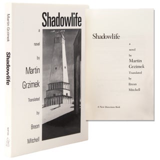 Item #332808 SHADOWLIFE. A Novel by Martin Grzimek. Translated by Breon Mitchell. Martin Grzimek