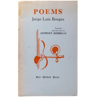 Item #332830 Poems. Translated and with a Note by Anthony Kerrigan. Jorge Luis Borges
