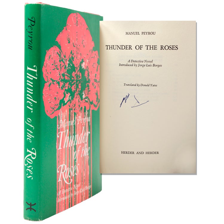 Thunder of the Roses. A Detective Novel Introduced by Jorge Luis Borges. Translated by Donald A. Yates
