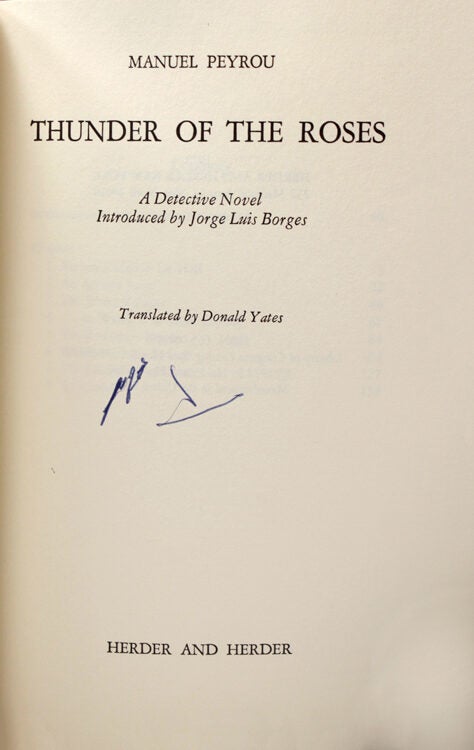 Thunder of the Roses. A Detective Novel Introduced by Jorge Luis Borges. Translated by Donald A. Yates