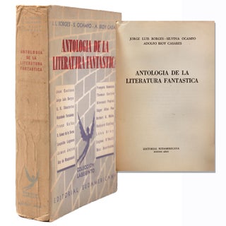 Item #332975 Antología de la literatura fantástica. Jorge Luis Borges, Silvina OCAMPO, Adolfo...