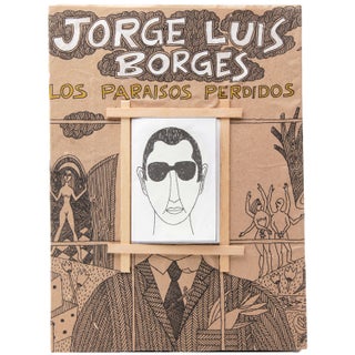Item #333085 Los Paraisos Perdidos. Jorge Luis Borges
