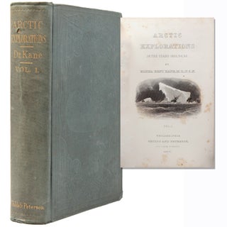Item #333160 Arctic Explorations: The Second Grinnell Expedition in Search of Sir John Franklin,...