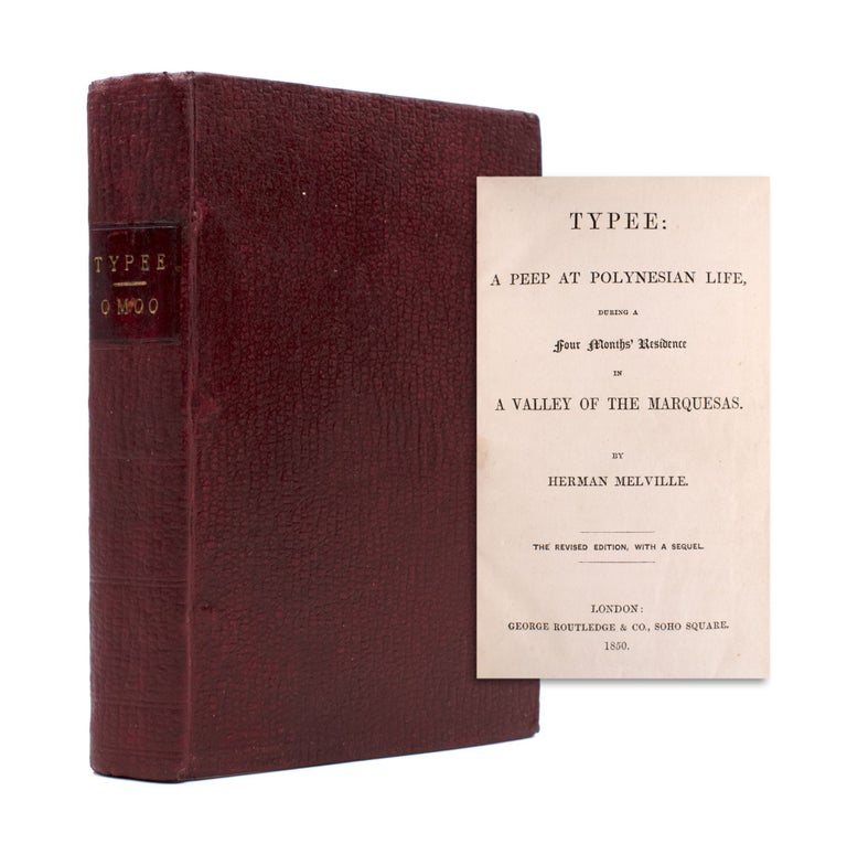 Item #333238 Typee: A Peep at Polynesian Life during a Four Months' Residence in a Valley of the Marquesas WITH Omoo: A Naarative of Adventures in the South Seas. Herman Melville.