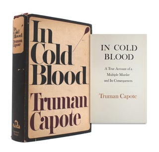 Item #333314 In Cold Blood. A True Account of a Multiple Murder and Its Consequences. Truman Capote