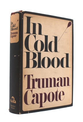 In Cold Blood. A True Account of a Multiple Murder and Its Consequences
