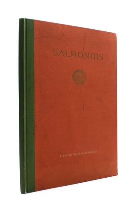 Salmonitis. A Treatise on Its Symptomology, Pathology, and Eradication. [Preface by Howard Knight]