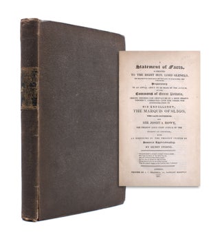 Item #333372 A Statement of Facts, Submitted to the Right Hon. Lord Glenelg, His Majesty's...