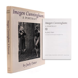Item #333431 Imogen Cunningham: A Portrait. Imogen Cunningham, Judy Dater