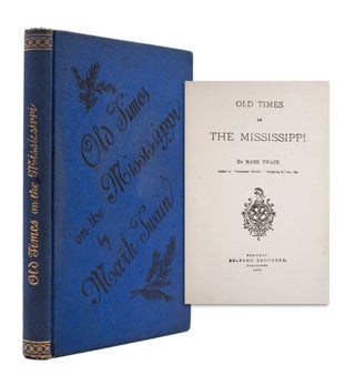 Item #333458 OLD TIMES ON THE MISSISSIPPI. [including]: ( A Literary Nightmare). Samuel L. Clemens
