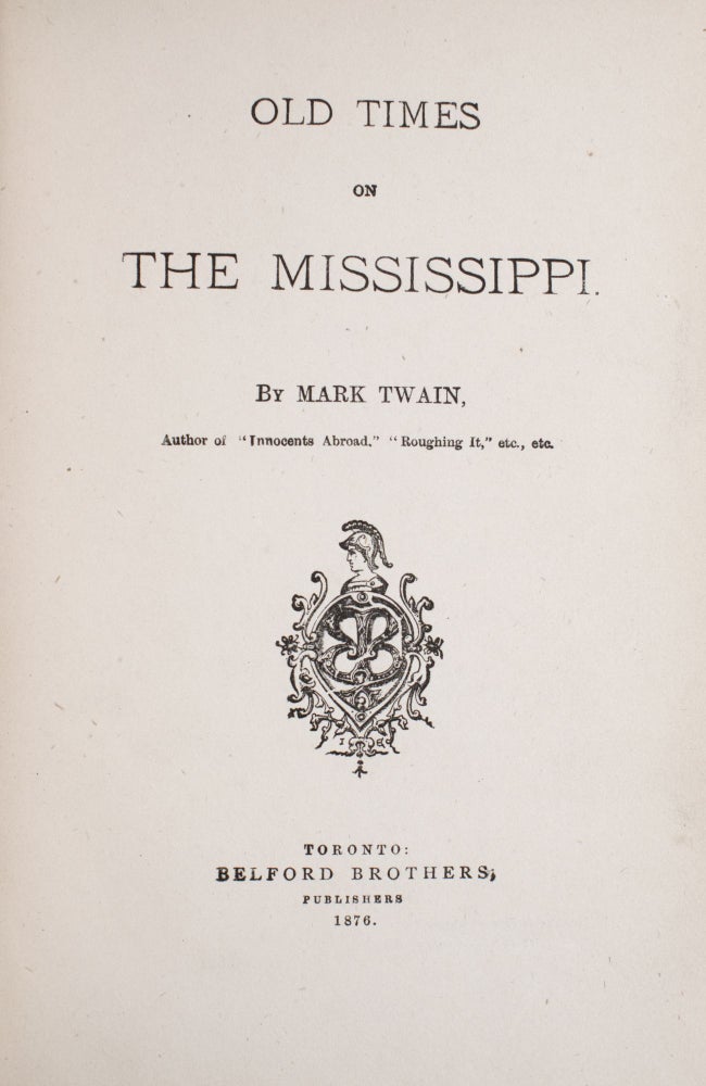 OLD TIMES ON THE MISSISSIPPI. [including]: ( A Literary Nightmare)