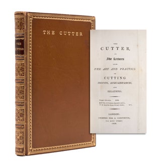 Item #333480 The Cutter in the Five Lectures upon Art and Practice of Cutting Friends,...