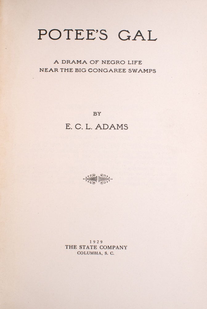 Potee's Gal. A Drama of Negro Life Near the Big Congaree Swamps by E. C. L. Adams