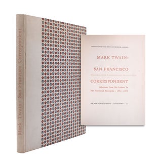 Item #333550 Mark Twain: San Francisco Correspondent. Selections from his Letters to the...