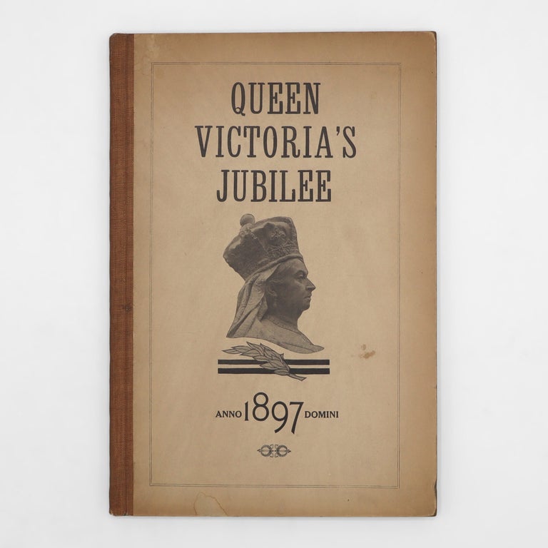 QUEEN VICTORIA'S JUBILEE. The Great Procession of June 22, 1897, In the Queen's Honor, Reported Both in the Light of History, and As A Spectacle, by Mark Twain