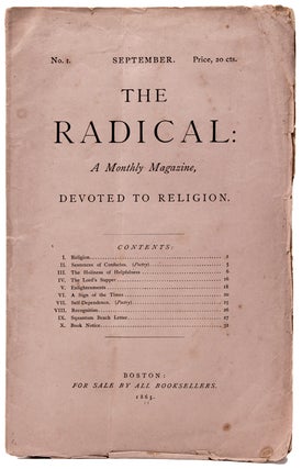 Item #334486 The Radical: A Monthly Magazine Devoted to Religion. Number 1: September, 1865 [and]...