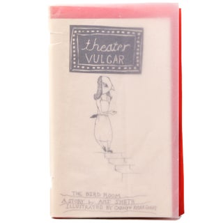 Item #334619 THEATER VULGER: THE BIRD ROOM. A Story by Ami Sheth. Illustrated by Carolyn Rider...