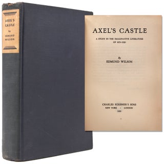 Item #334641 Axel's Castle: A Study in the Imaginative Literature of 1870-1930. Edmund Wilson