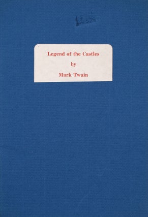 Item #334657 Legend of the Castle by Mark Twain. Samuel L. Clemens