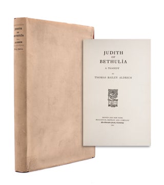 Item #334678 Judith of Bethulîa, A Tragedy. Thomas Bailey Aldrich