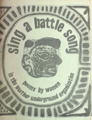 Item #334698 Sing a Battle Song: Poems by Women in the Weather Underground Organization