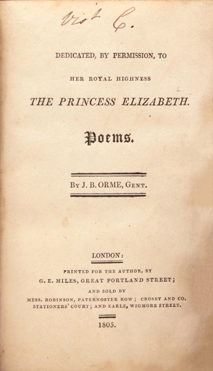 Dedicated, By Permission, TO HER ROYAL HIGHNESS THE PRINCESS ELIZABETH. Poems