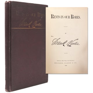 Item #334769 RENTS IN OUR ROBES by Mrs. Frank Leslie [Miriam Follin Leslie]. Mrs. Frank Leslie