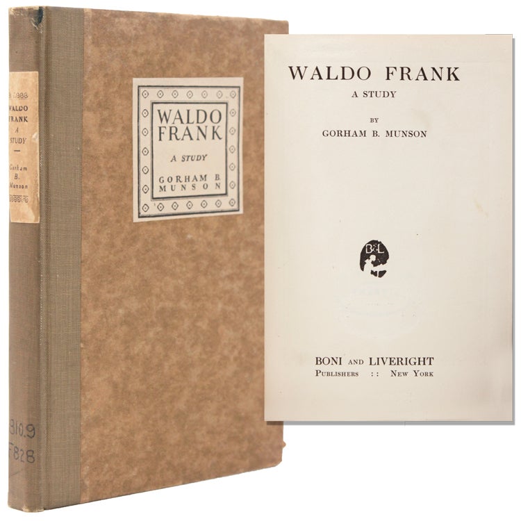 WALDO FRANK. A Study by Gorham B. Munson