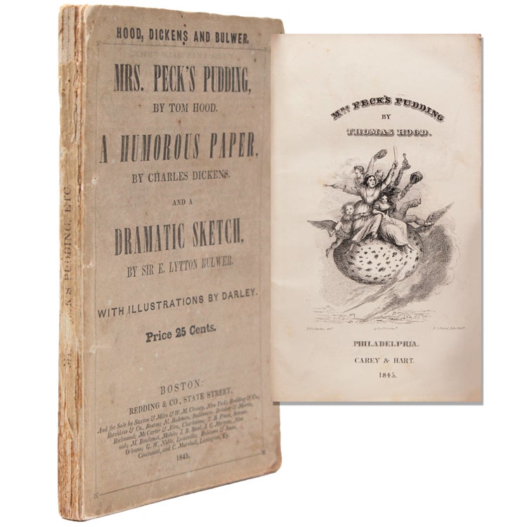 Mrs. Peck’s Pudding, by Thomas Hood. A Humorous Paper, by Charles Dickens. And A Dramatic Sketch, by Sir E. Lytton Bulwer. With Illustrations by Darley