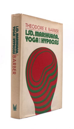 LSD, Marihuana, Yoga, and Hypnosis