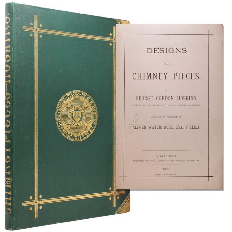 Item #334893 Designs for Chimney Pieces. George Gordon Hoskins.