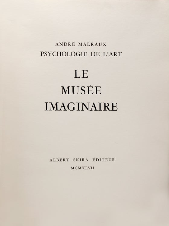Psychologie de L'Art. Le Musée Imaginaire. & La Création Artistique