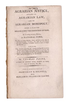 Item #335054 Agrarian Justice, Opposed to Agrarian Law, and to Agrarian Monopoly; Being a Plan...
