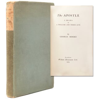 Item #338087 THE APOSTLE. A Drama in A Prelude and Three Acts. George Moore