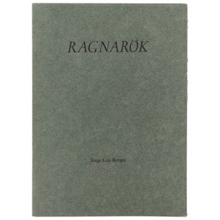Item #338090 Ragnarok. A Story … A parallel text. Translated by Nestor Silva. Jorge Luis Borges