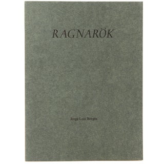 Item #338092 Ragnarok. A Story … A parallel text. Translated by Nestor Silva. Jorge Luis Borges