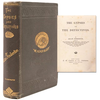 Item #338119 The Gypsies and the Detectives. Allan Pinkerton