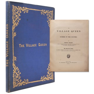 Item #338165 THE VILLAGE QUEEN OR SUMMER IN THE COUNTRY by Thomas Miller. WIth Water-Colour...