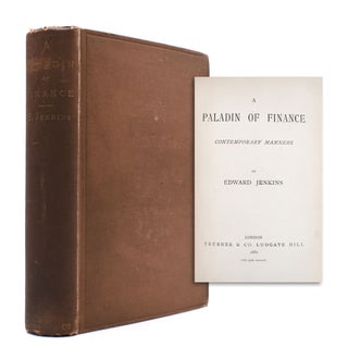 Item #338205 A Paladin of Finance. Contemporary Manners. Edward Jenkins
