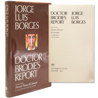 Item #338237 Doctor Brodie's Report. Translated by Norman Thomas di Giovanni in collaboration...