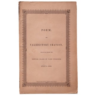 Item #338259 A POEM, by Edwin Johnson; and The Valedictory Oration, by Frederick John Kingsbury;...