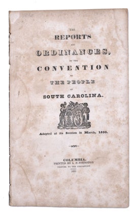 Item #338263 The Report, Ordinance, and Addresses of the Convention of the People of South...