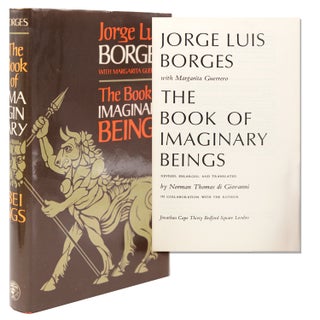 Item #338264 The Book of Imaginary Beings ... Revised, Enlarged and Translated by Norman Thomas...