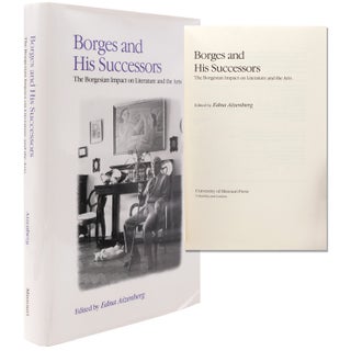 Item #338279 Borges and His Successors. The Borgesian Impact on Literature and the Arts by Edna...
