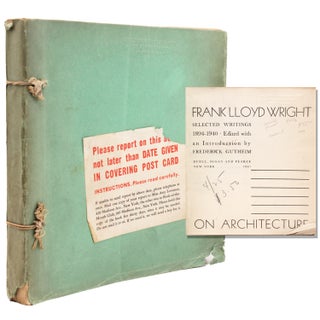 Item #338355 FRANK LLOYD WRIGHT ON ARCHITECTURE: Selected Writings 1894-1940. Edited with an...