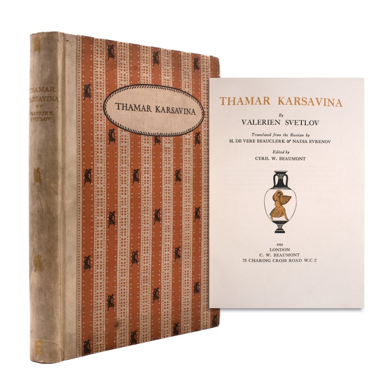 Item #338392 Thamar Karsavina. Translated by H. De Vere Beauclerk and Nadia Evrenov.edited by Cyril BeaumontE. Valerien Svtlov.